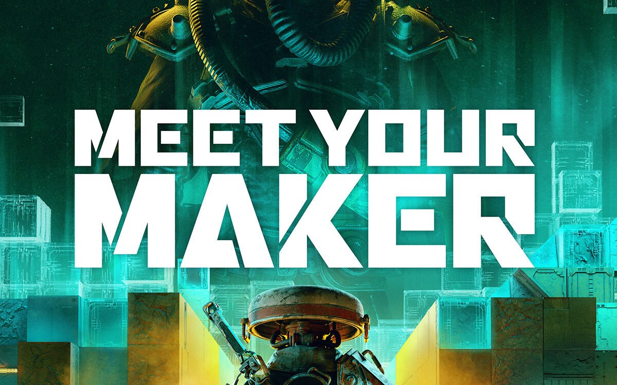 Meet Your Maker