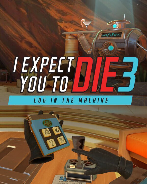 I Expect You to Die 3